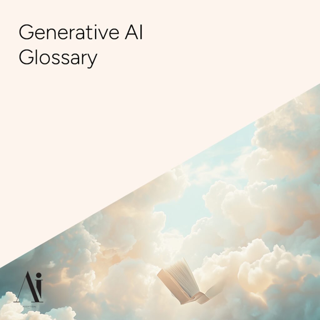 Generative-AI-Glossary---Ai-Adoption-Agency