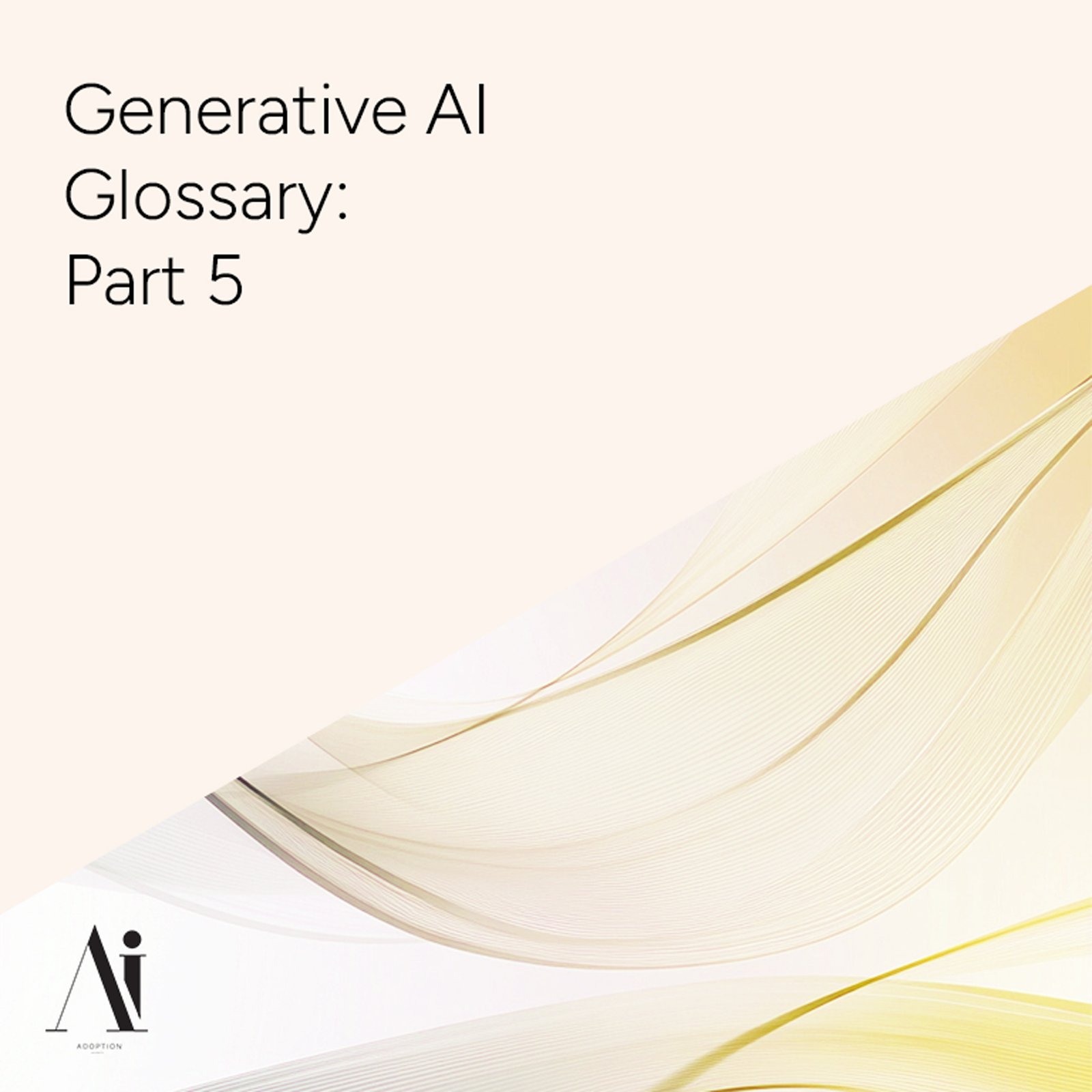 Generative-AI-Glossary-Part-5-2-Ai-Adoption-Agency