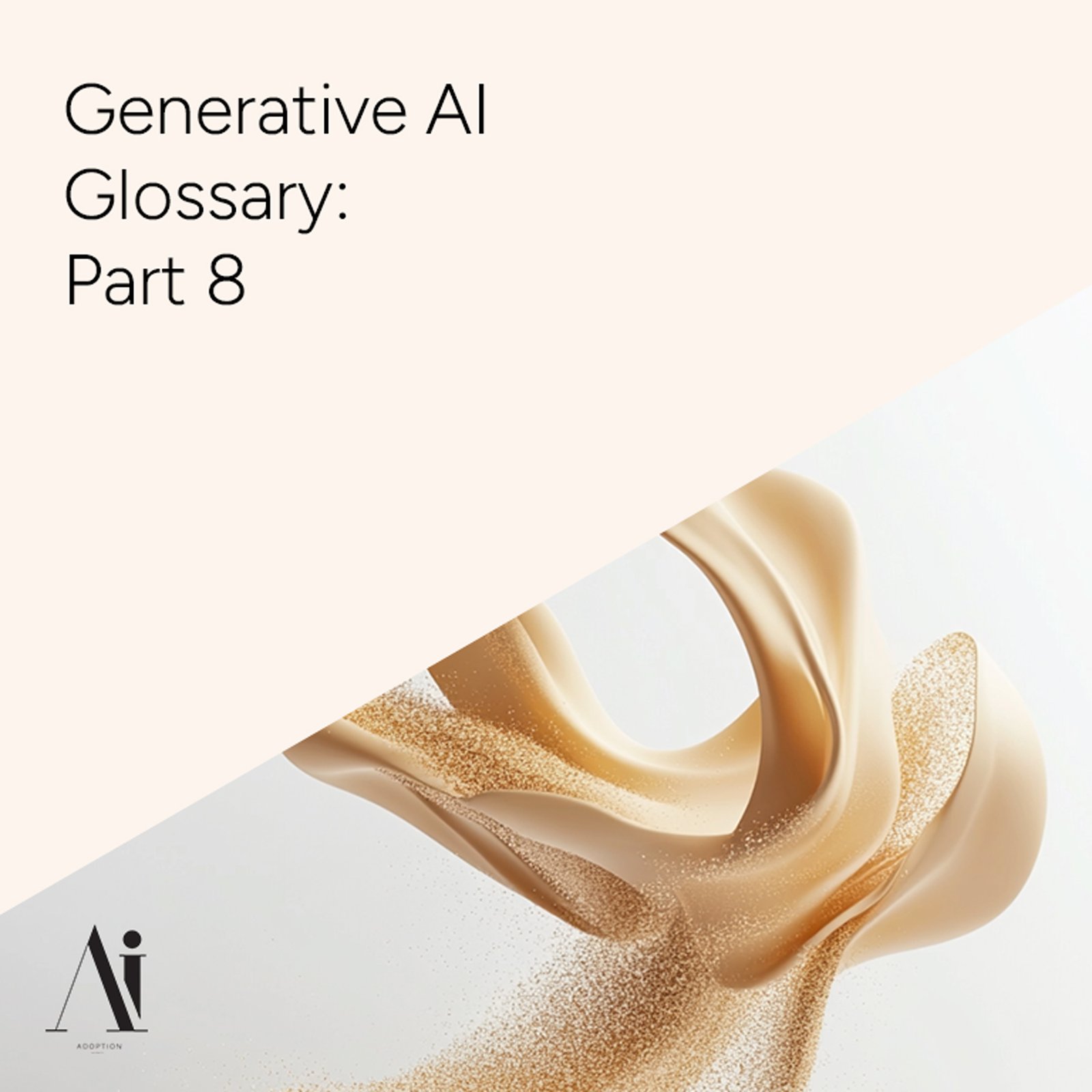 Generative-AI-Glossary-Part-8-Ai-Adoption-Agency