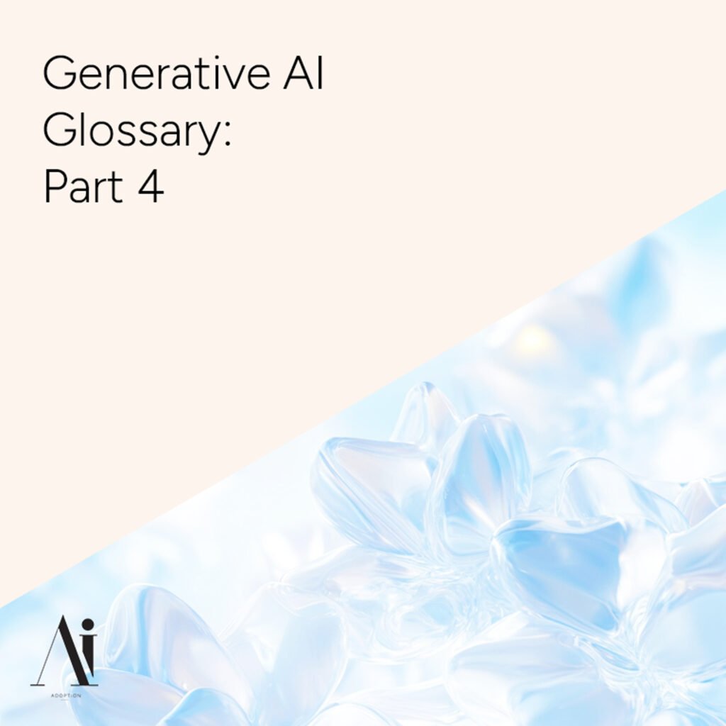 Generative-AI-Glossary-Part-III-Ai-Adoption-Agency