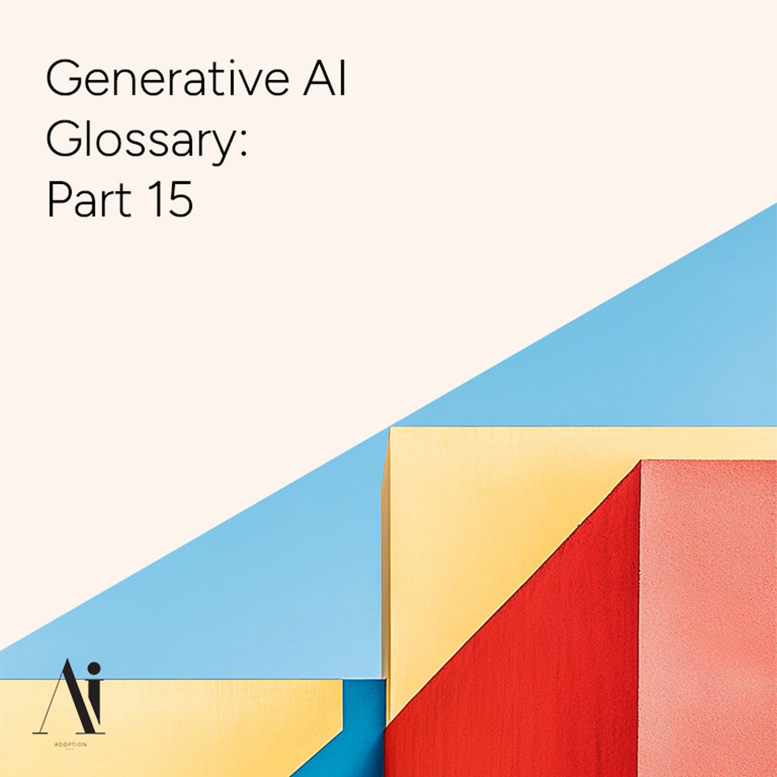 2-Generative-AI-Glossary-Part-15-Ai-Adoption-Agency
