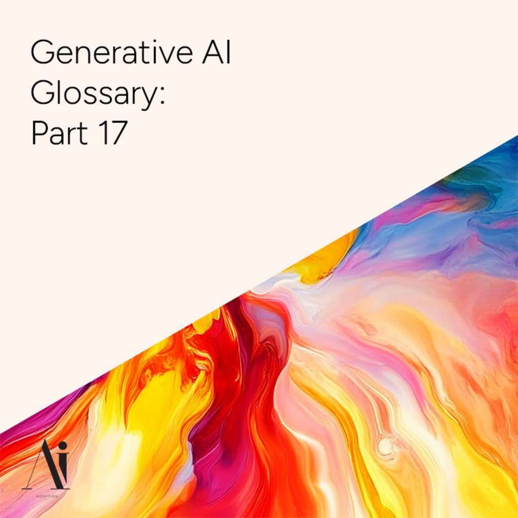 Generative-AI-Glossary-Part-17-Ai-Adoption-Agency