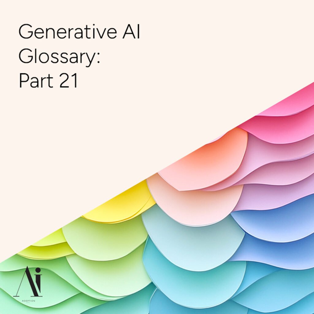 Generative-AI-Glossary-Part-21-Ai-Adoption-Agency