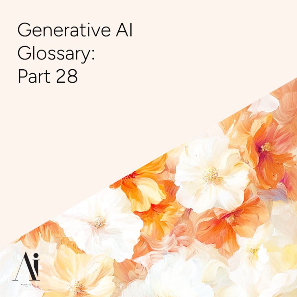 Generative-AI-Glossary-Part-28-Ai-Adoption-Agency
