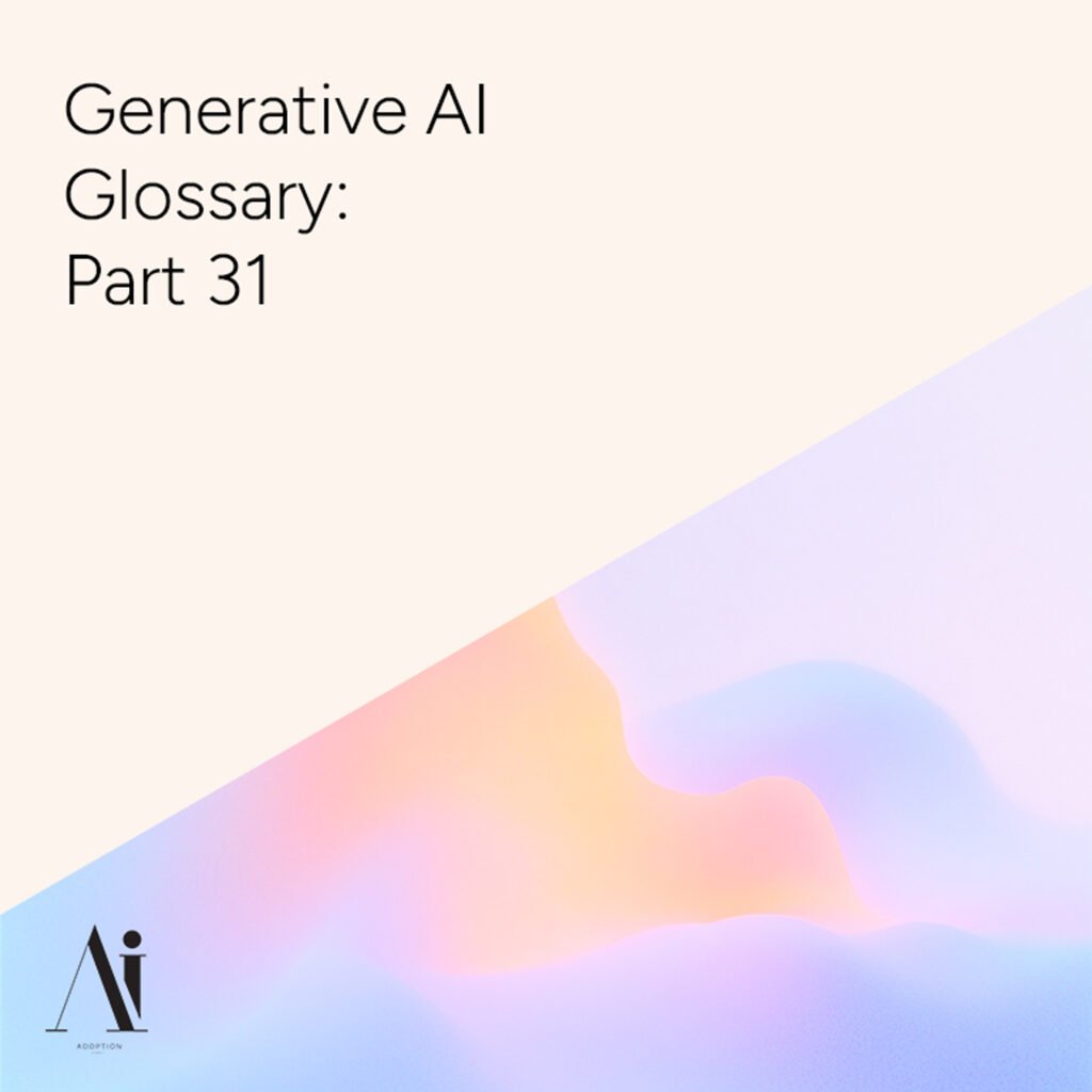 Generative-AI-Glossary-Part-31-Ai-Adoption-Agency