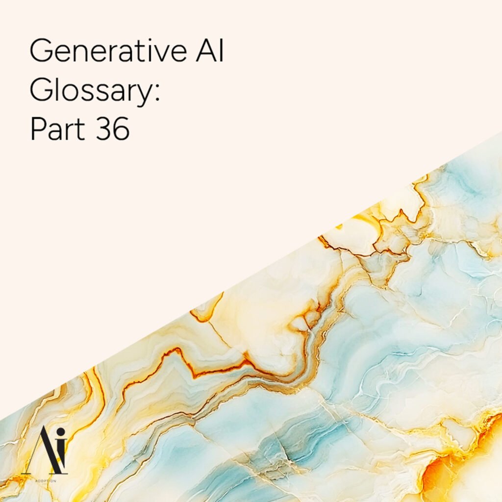 Generative-AI-Glossary-Part-36-Ai-Adoption-Agency