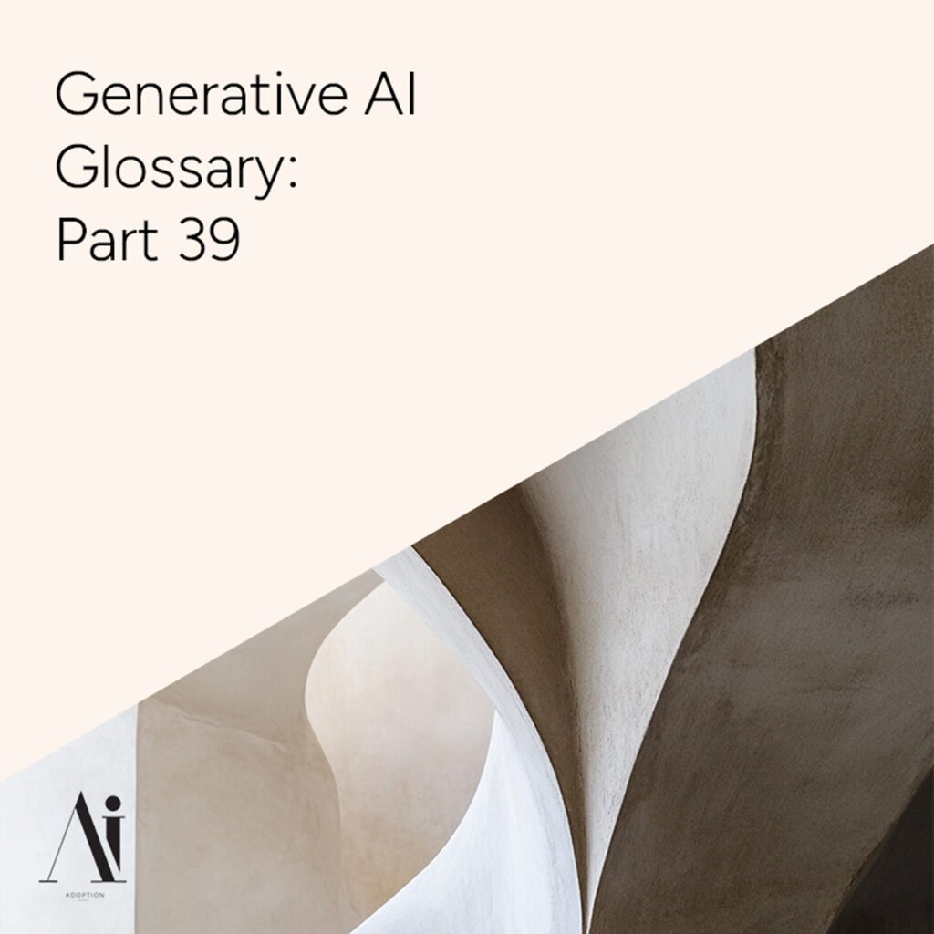 Generative-AI-Glossary-Part-39-Ai-Adoption-Agency