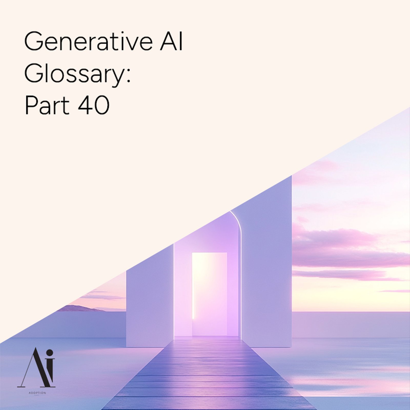 Generative-AI-Glossary-Part-40-Ai-Adoption-Agency