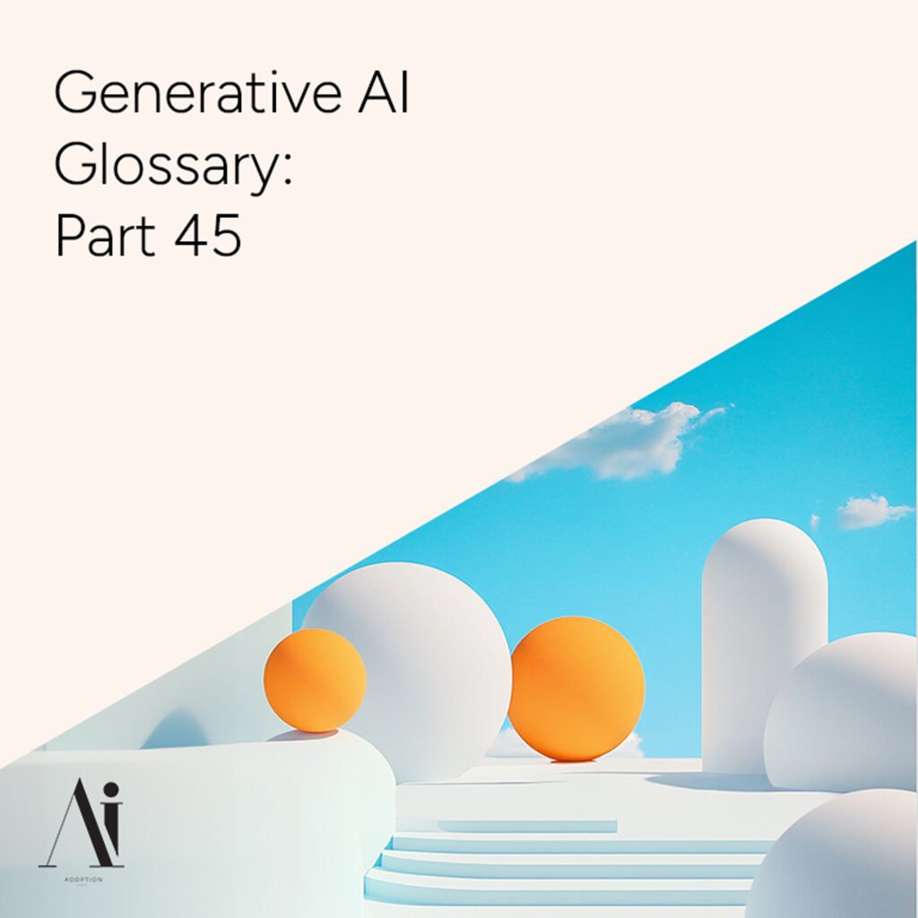 Generative-AI-Glossary-Part-45-Ai-Adoption-Agency