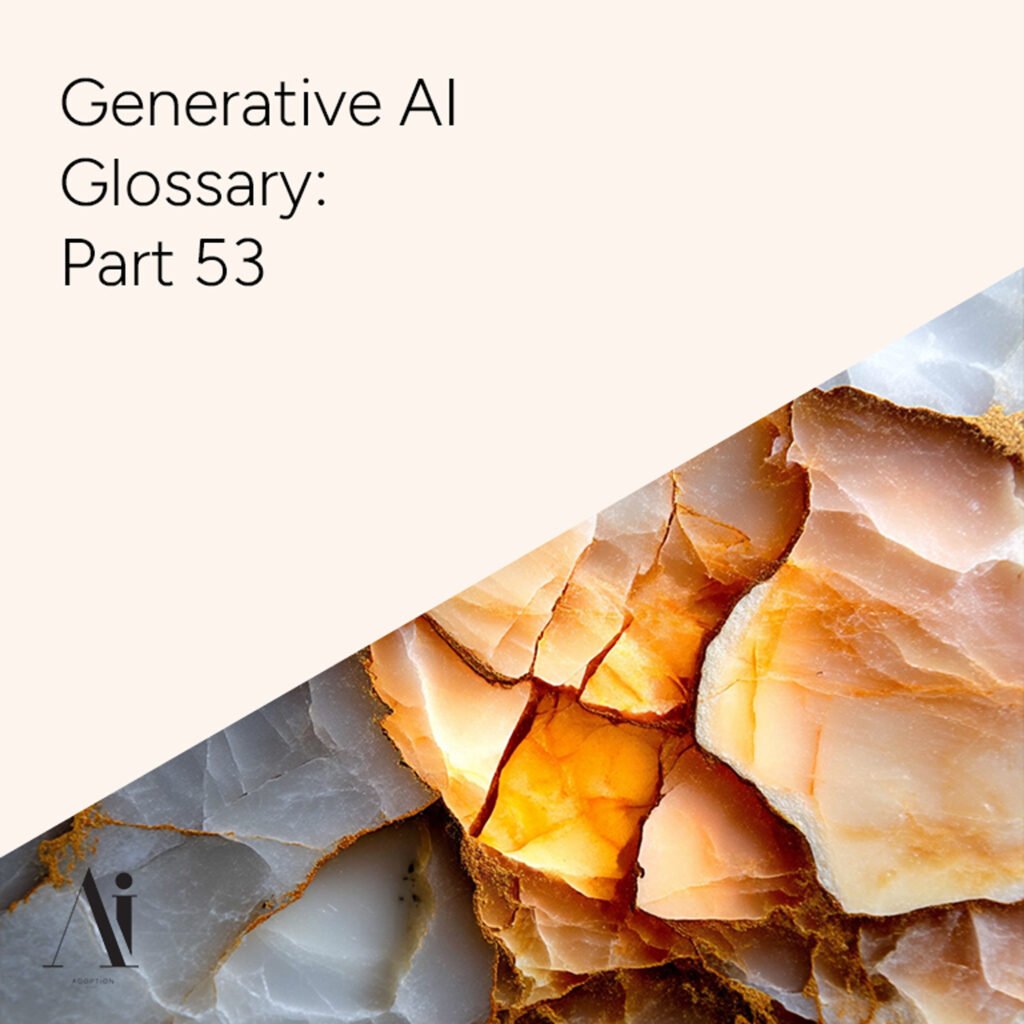 Generative-AI-Glossary-Part-53-Ai-Adoption-Agency