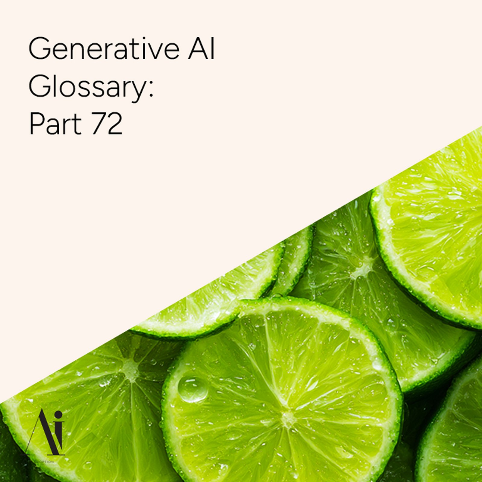 Generative AI Glossary - Part 72