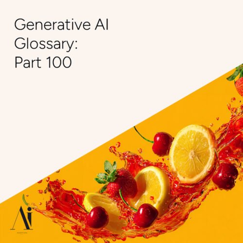 Generative AI Glossary – Part 100