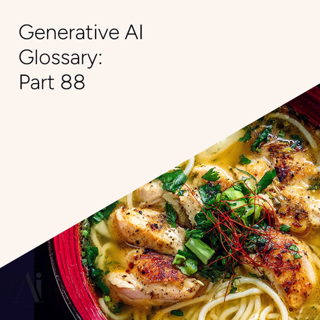 Generative AI Glossary – Part 86