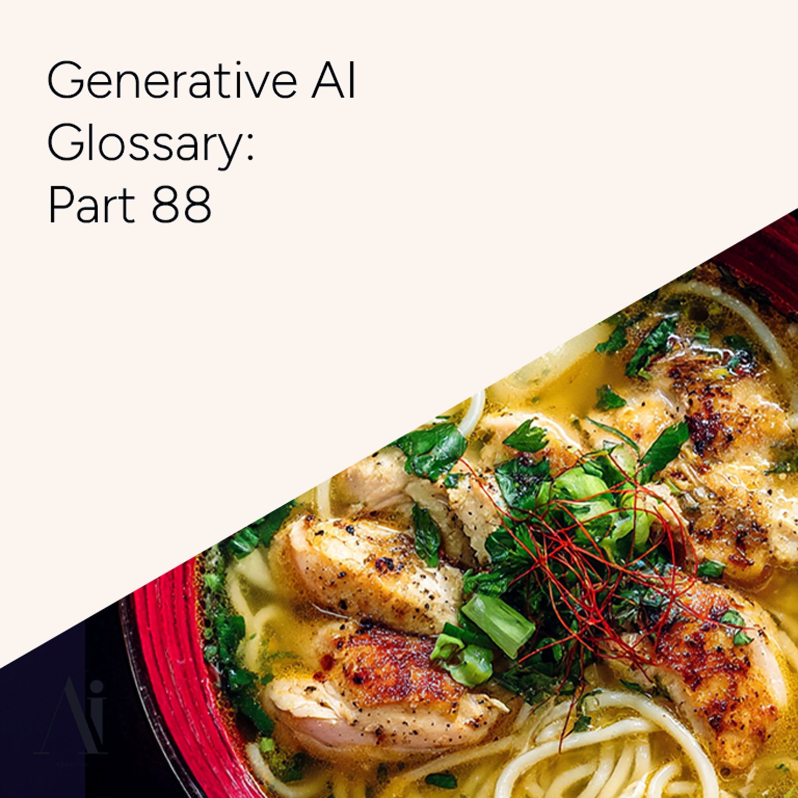 Generative AI Glossary – Part 86