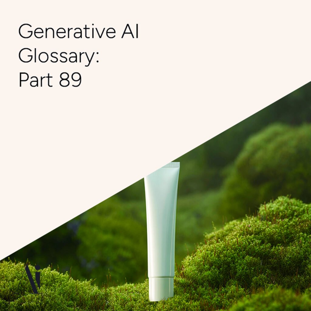 Generative AI Glossary – Part 89