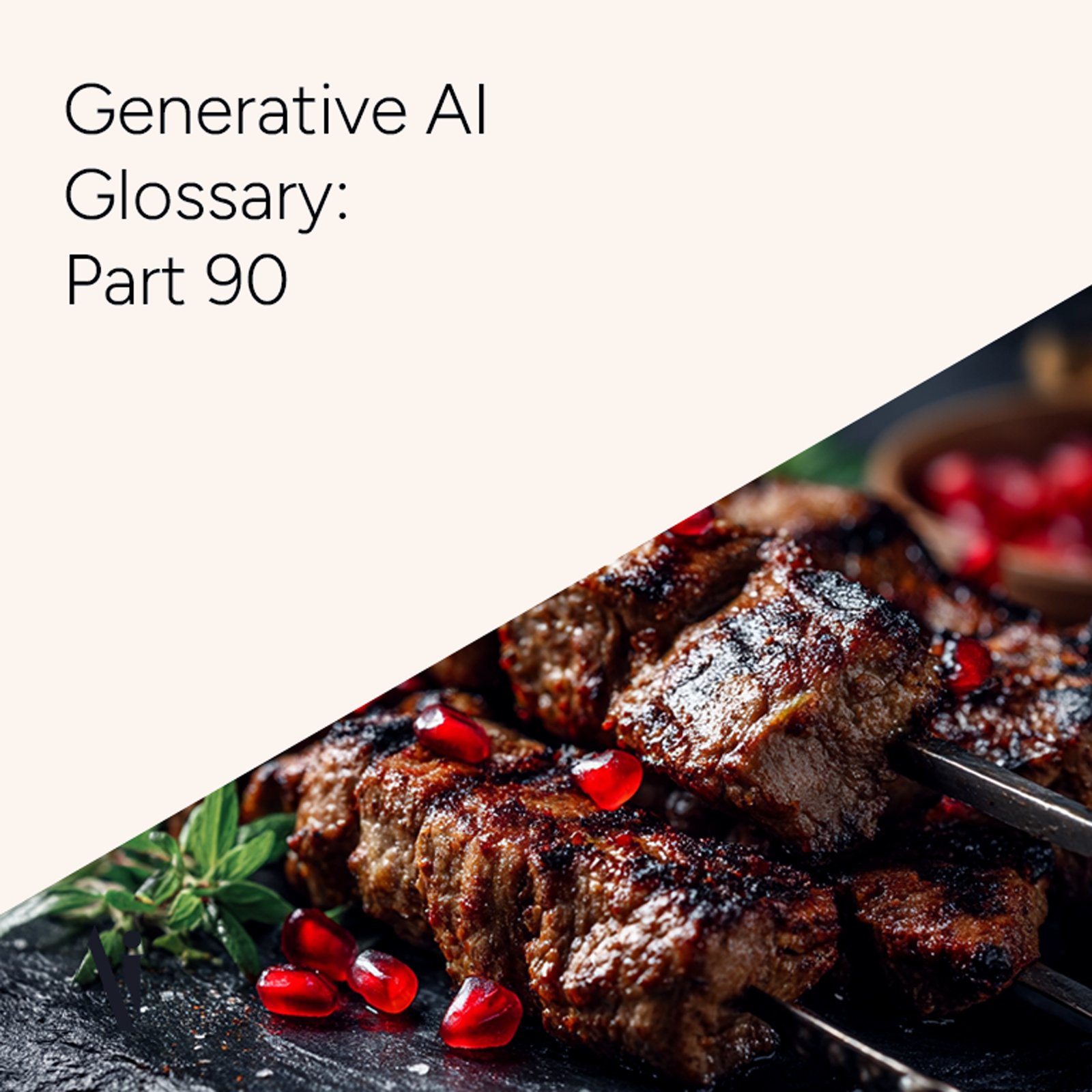 Generative AI Glossary – Part 90