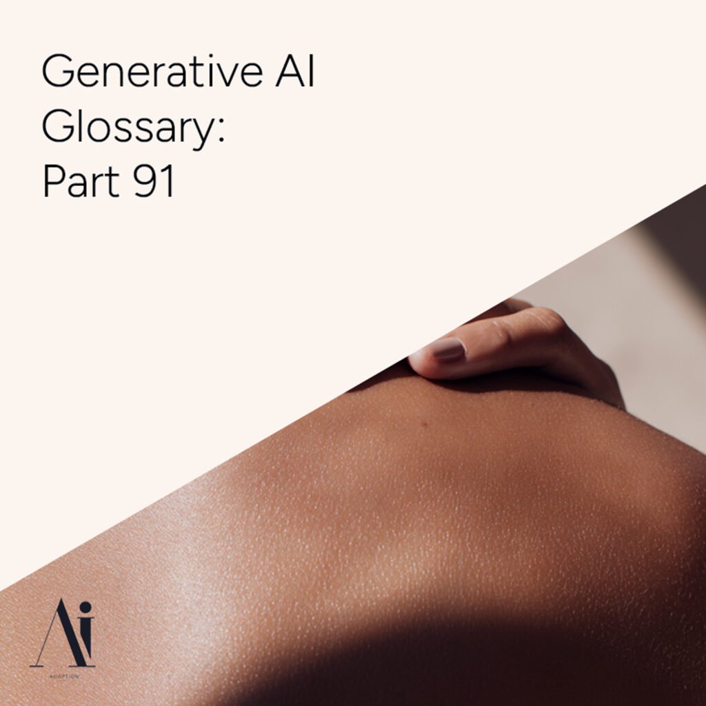 Generative AI Glossary – Part 90