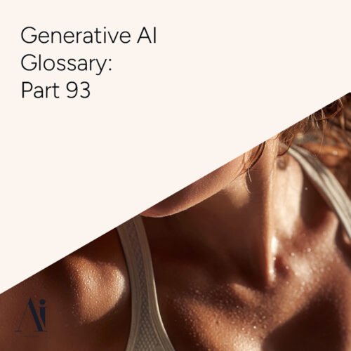 Generative AI Glossary – Part 93