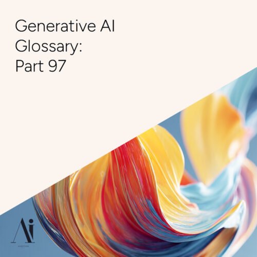 Generative AI Glossary – Part 97