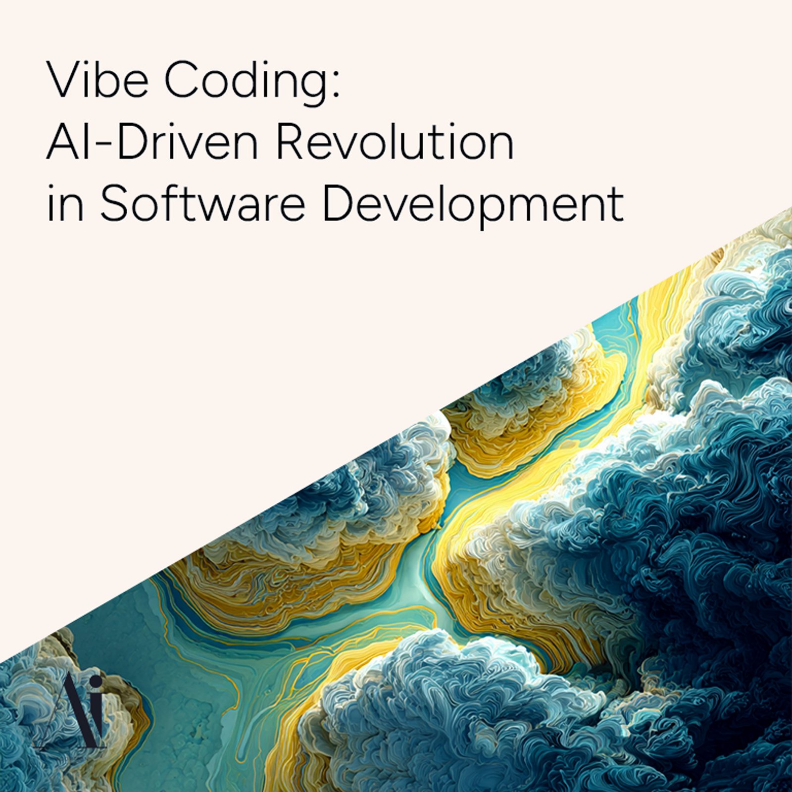 Vibe Coding - The AI-Driven Revolution in Software Development