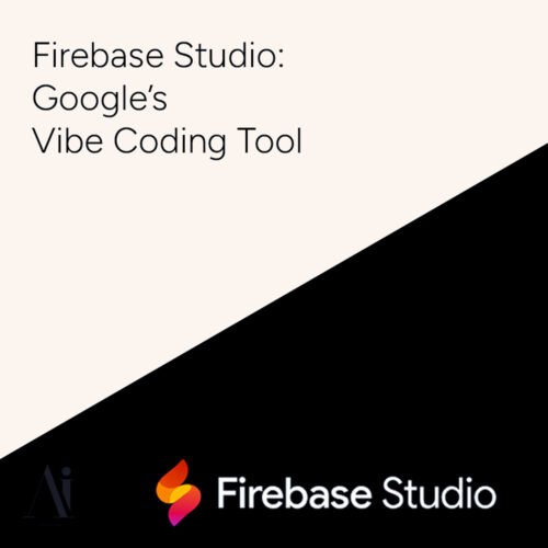 Firebase Studio - Google’s Vibe Coding Tool for Modern Develope