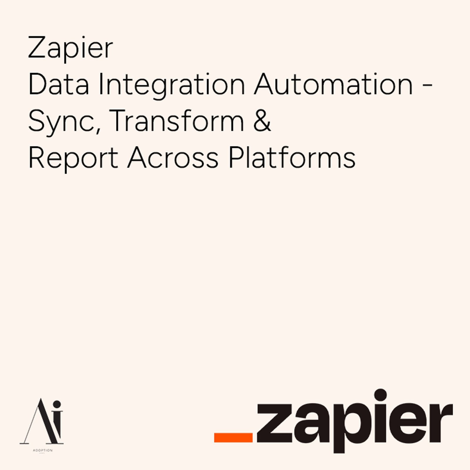 Zapier Data Integration Automation - Sync, Transform & Report Across Platforms - AI service