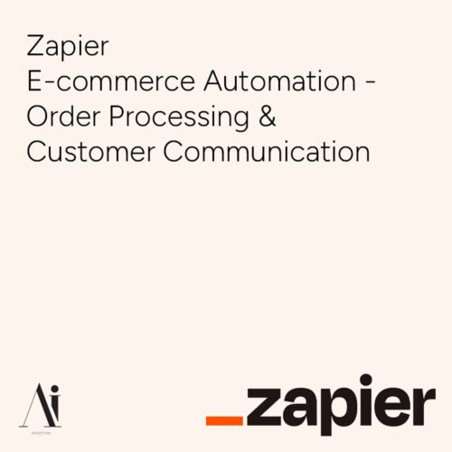 Zapier E-commerce Automation - Order Processing & Customer Communication - AI service