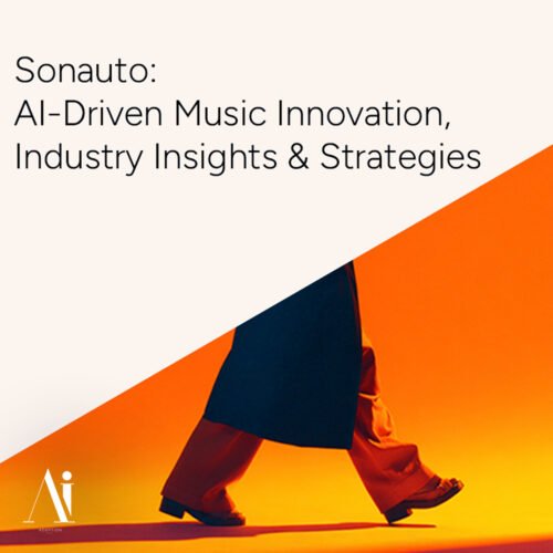 Sonauto - AI-Driven Music Innovation, Industry Insights & Strateg