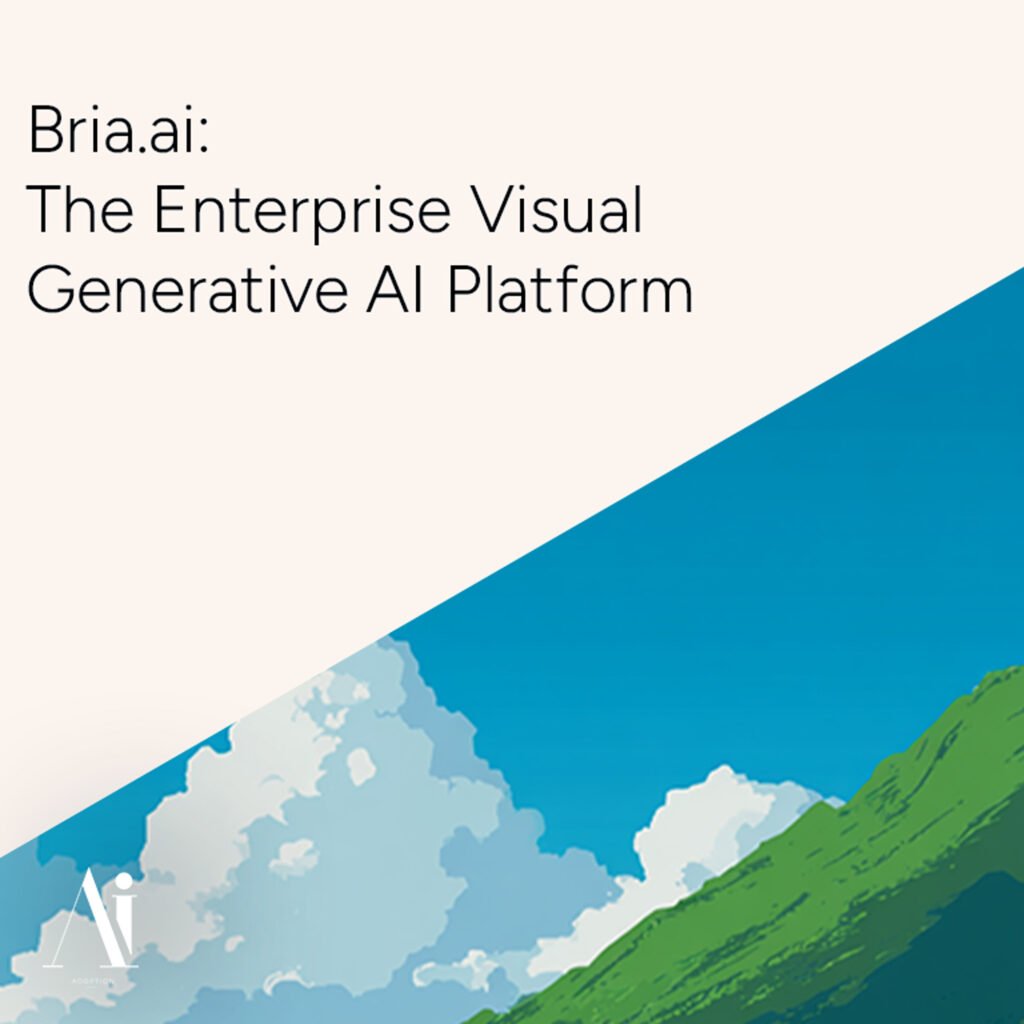 Bria.ai - The Enterprise Visual Generative AI Platform