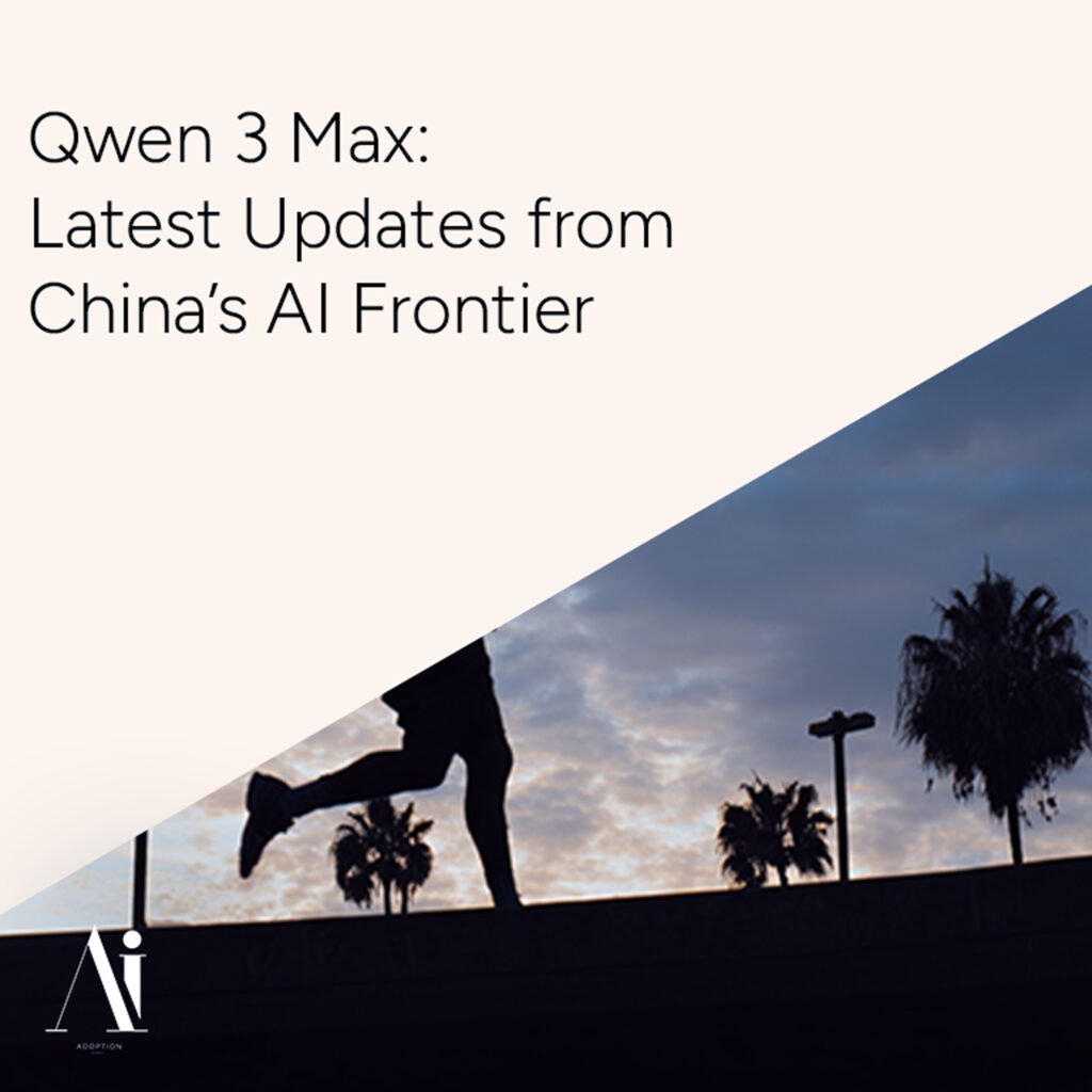 Qwen 3 Max - Latest Updates from China’s AI Frontier