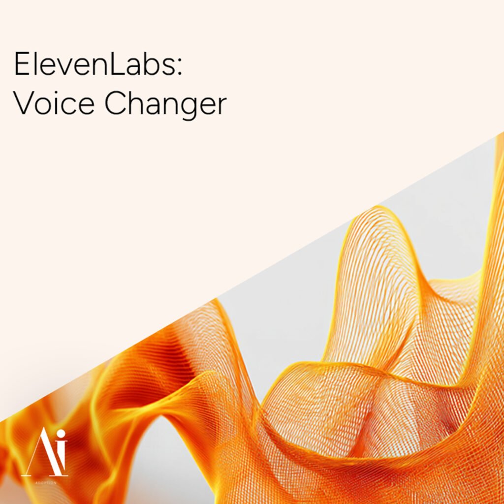 ElevenLabs - Voice Changer