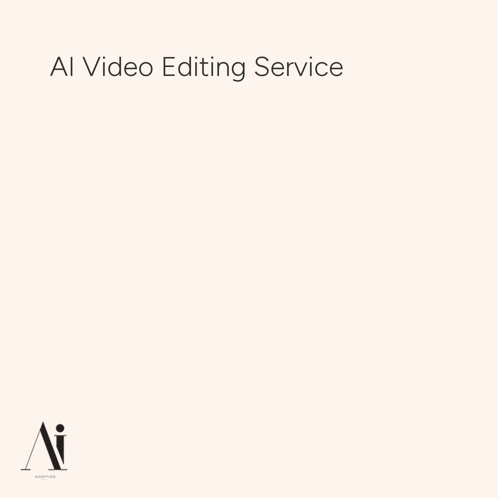 AI Video Editing Service