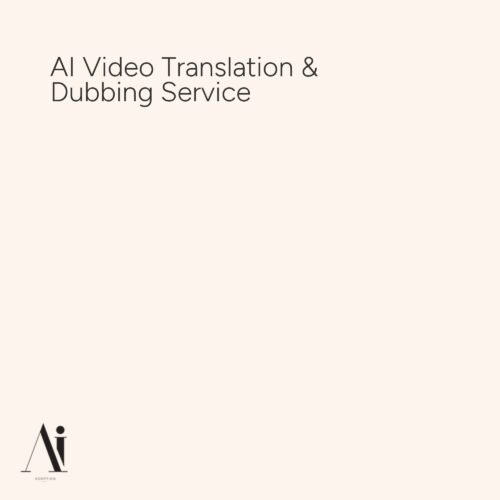 AI Video Translation & Dubbing Service - AI service