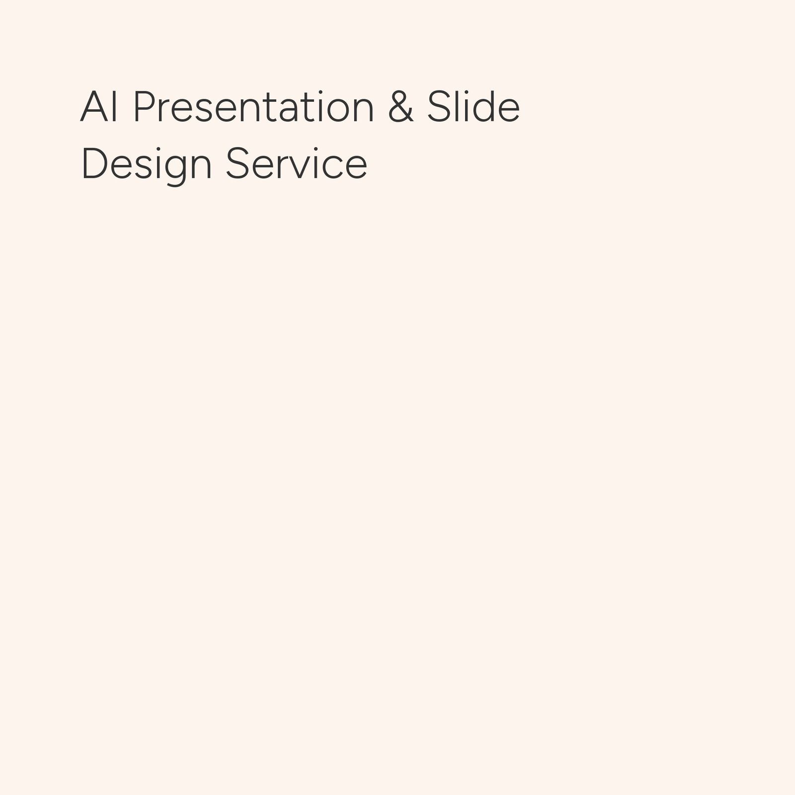AI Presentation & Slide Design Service