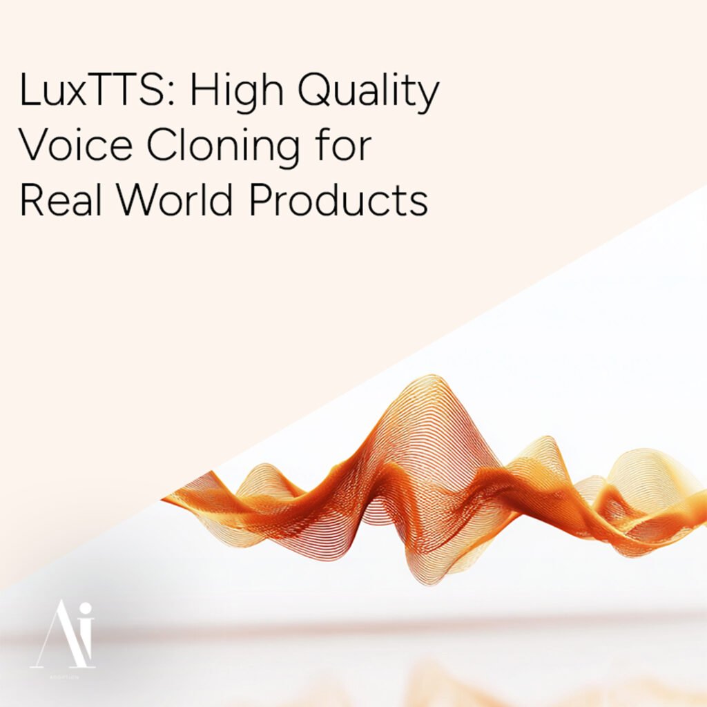 LuxTTS - High Quality Voice Cloning for Real World Products