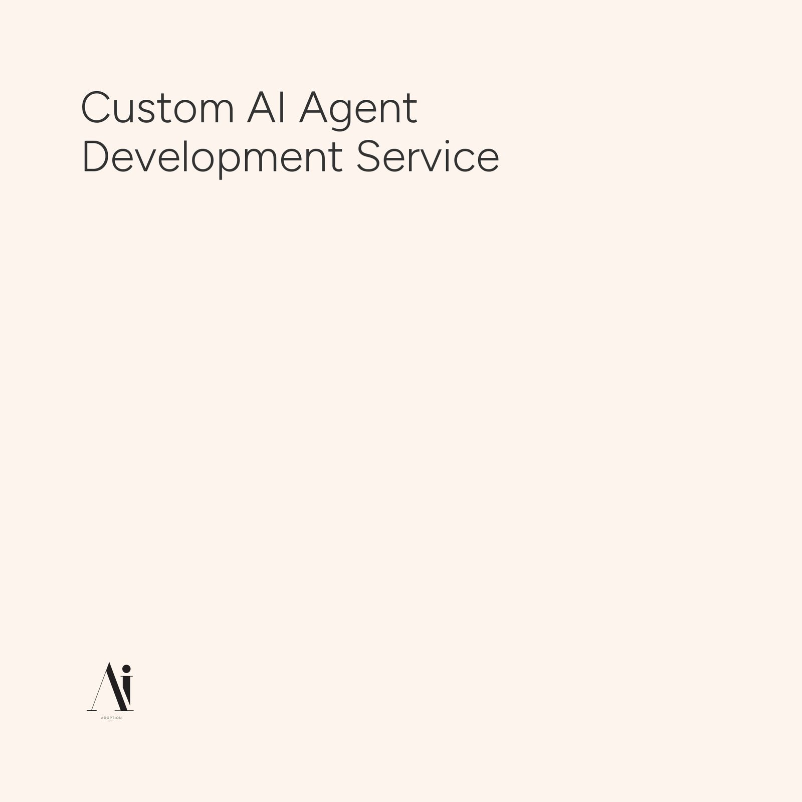 Custom AI Agent Development Service