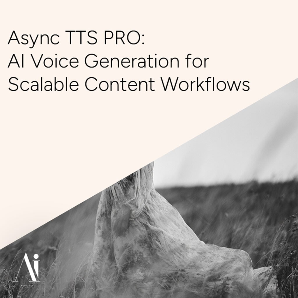 Async TTS PRO: AI Voice Generation for Scalable Content Workflows
