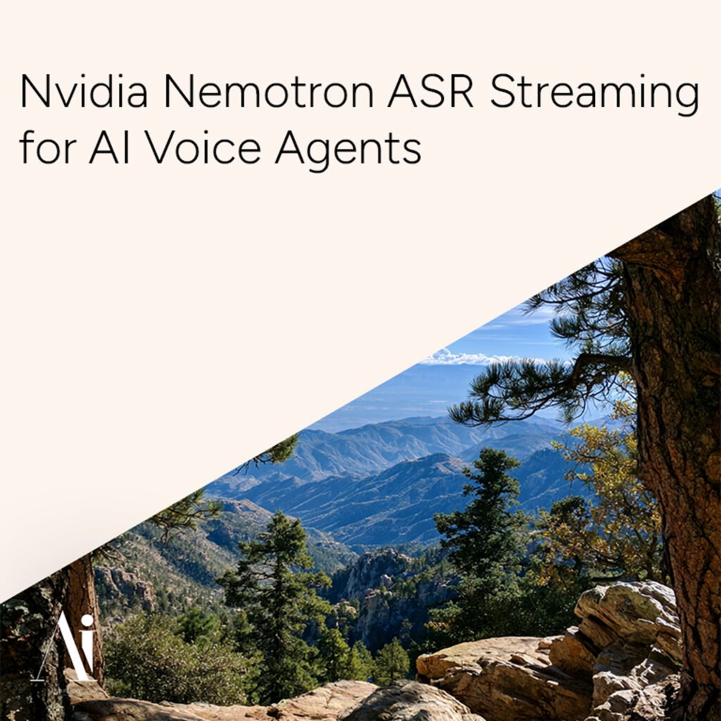 Nvidia Nemotron ASR Streaming for AI Voice Agents