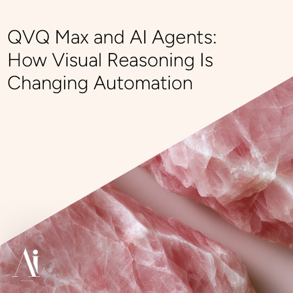 QVQ Max and AI Agents visual reasoning automation