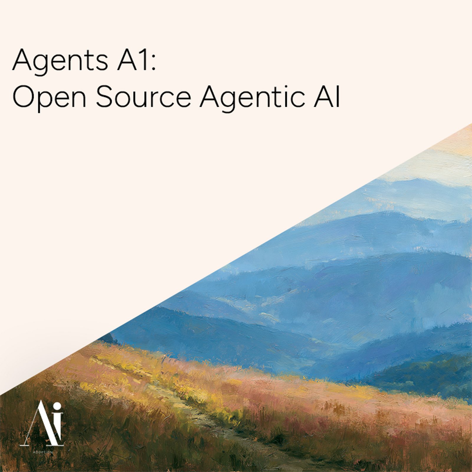 Agents A1 Open Source Agentic AI