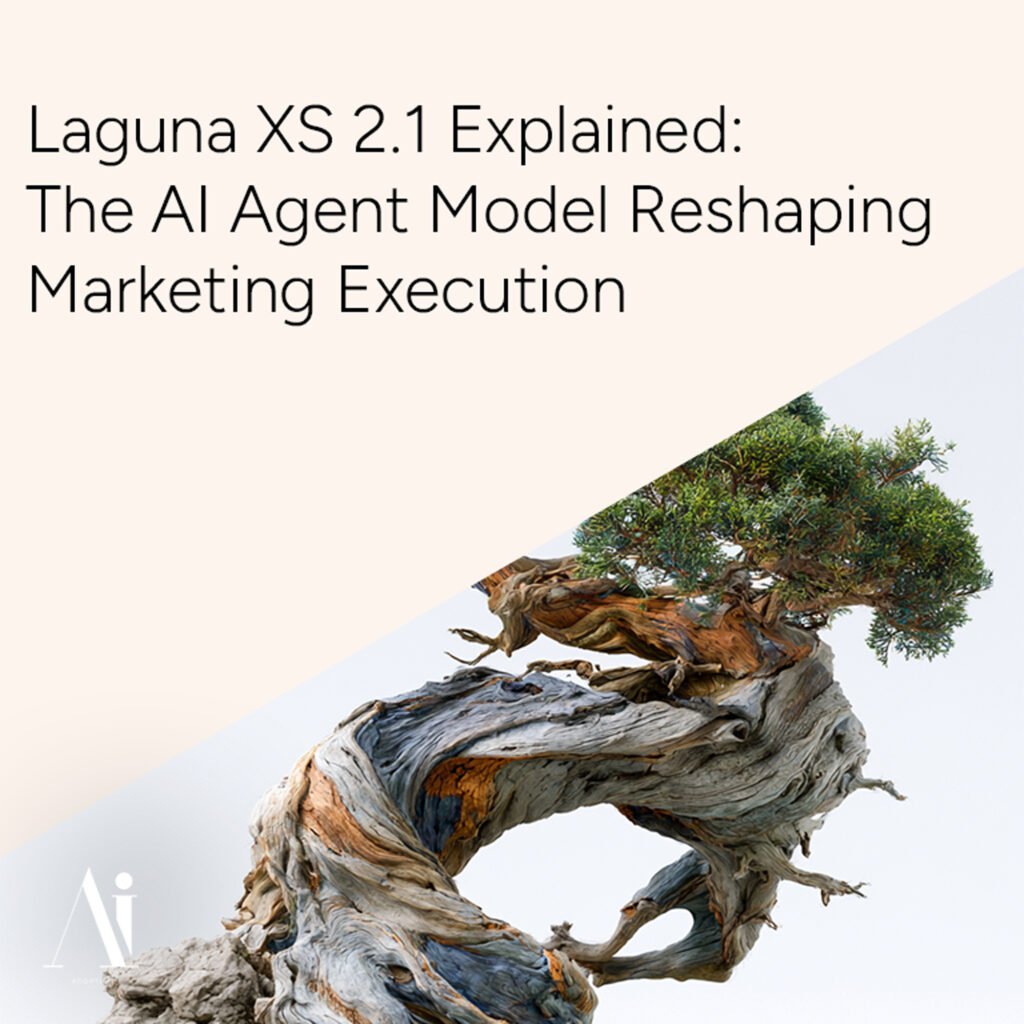 Laguna XS 2.1 Explained: The AI Agent Model Reshaping Marketing Execution