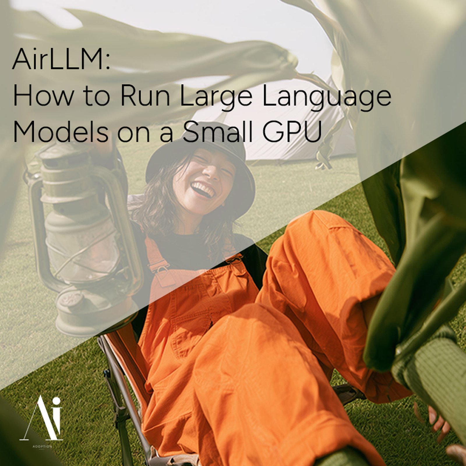 AirLLM: How to Run Large Language Models on a Small GPU