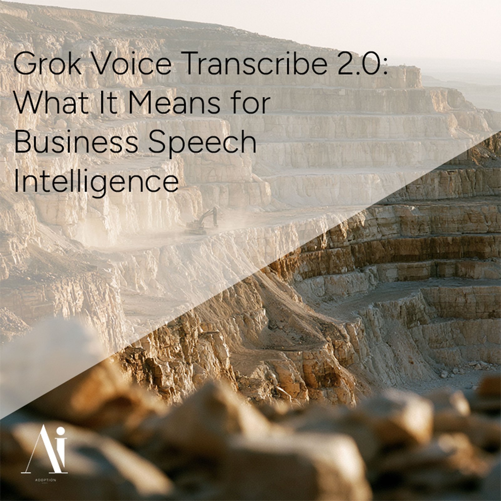 Grok Voice Transcribe 2.0: What It Means for Business Speech Intelligence
