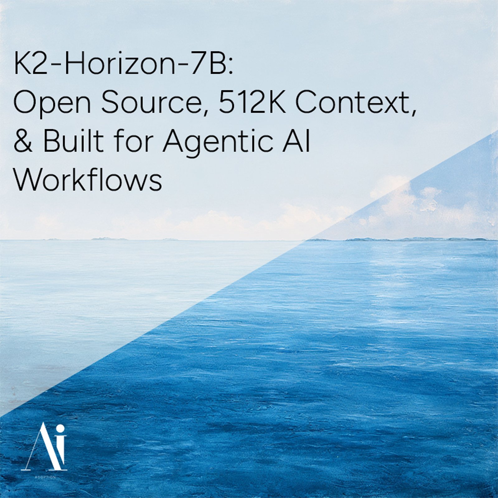 K2-Horizon-7B: Open Source, 512K Context, and Built for Agentic AI Workflows