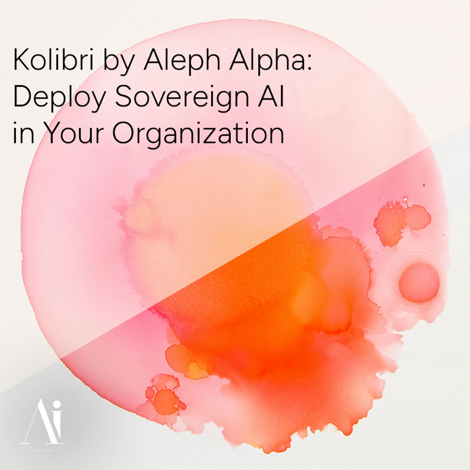 Kolibri by Aleph Alpha: Deploy Sovereign AI in Your Organization