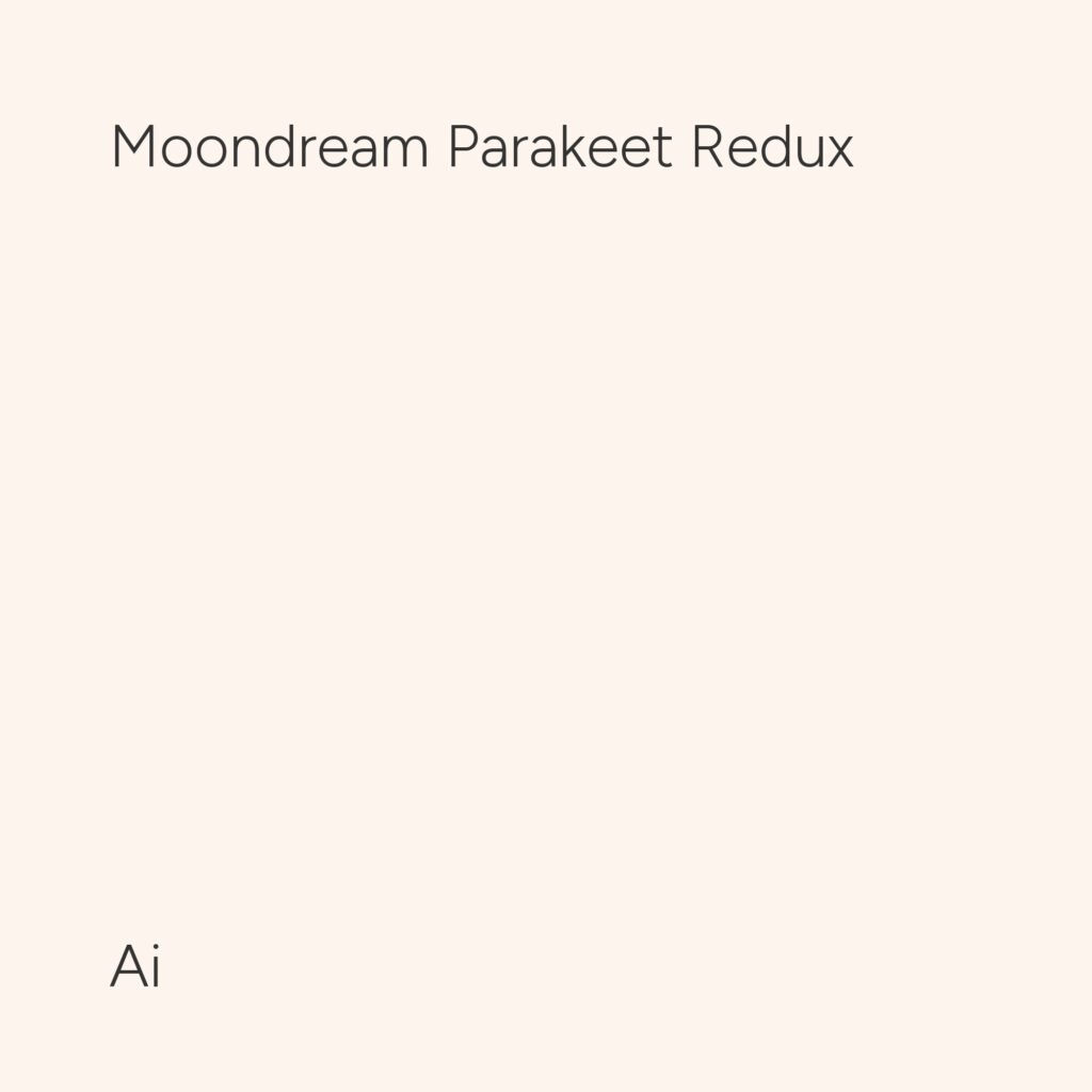 Moondream Parakeet Redux
